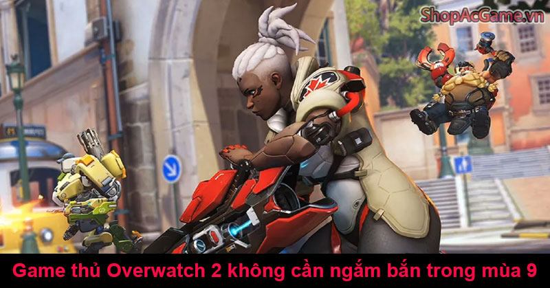 Game thủ Overwatch 2 không cần ngắm bắn trong mùa 9