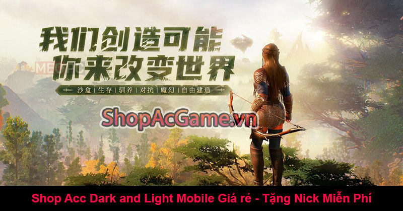 Shop Acc Dark and Light Mobile Giá rẻ - Tặng Nick Miễn Phí