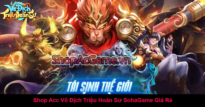 Shop Acc Vô Địch Triệu Hoán Sư SohaGame Giá Rẻ