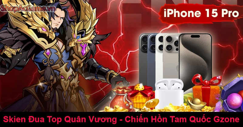 Skien Đua Top Quân Vương - Chiến Hồn Tam Quốc Gzone