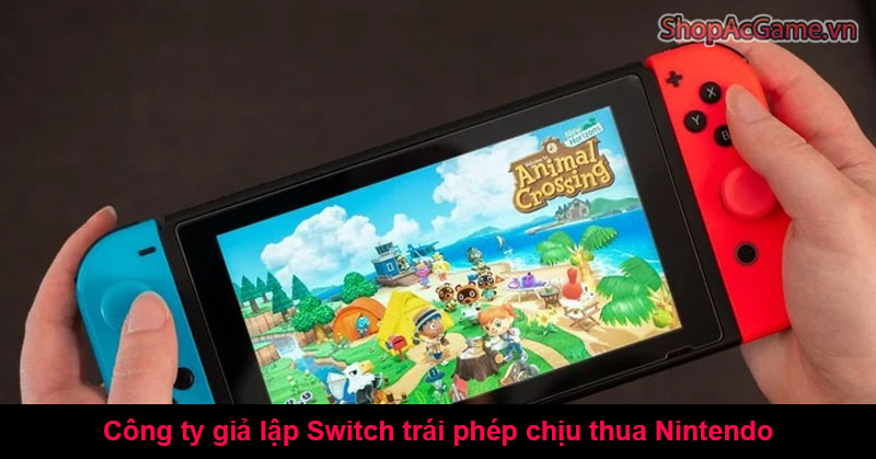 Công ty giả lập Switch trái phép chịu thua Nintendo