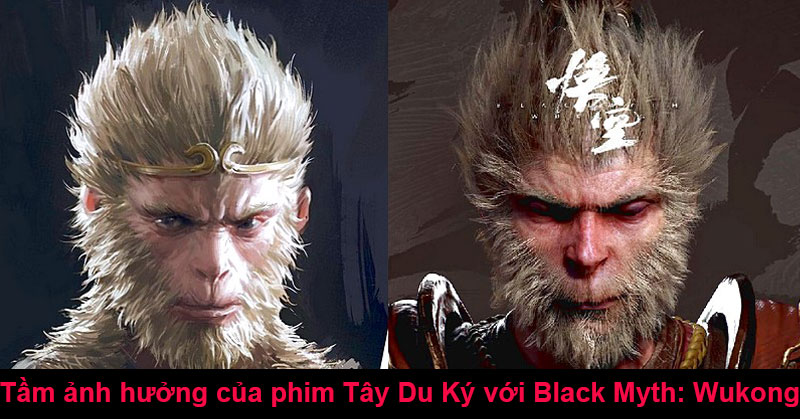 Tầm ảnh hưởng của phim Tây Du Ký với Black Myth: Wukong