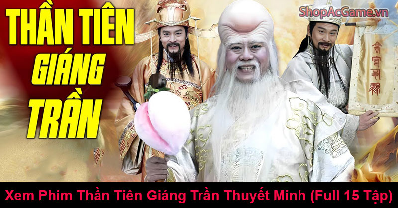 Thần Tiên Giáng Trần