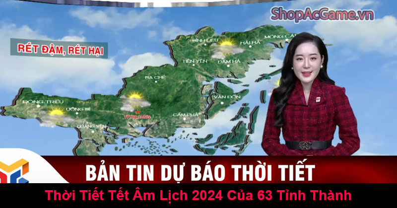 Thời Tiết Tết Âm Lịch 2024