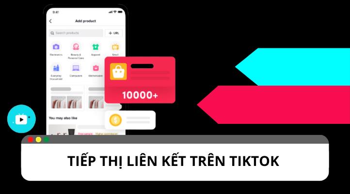 Cách làm tiếp thị liên kết trên Tiktok