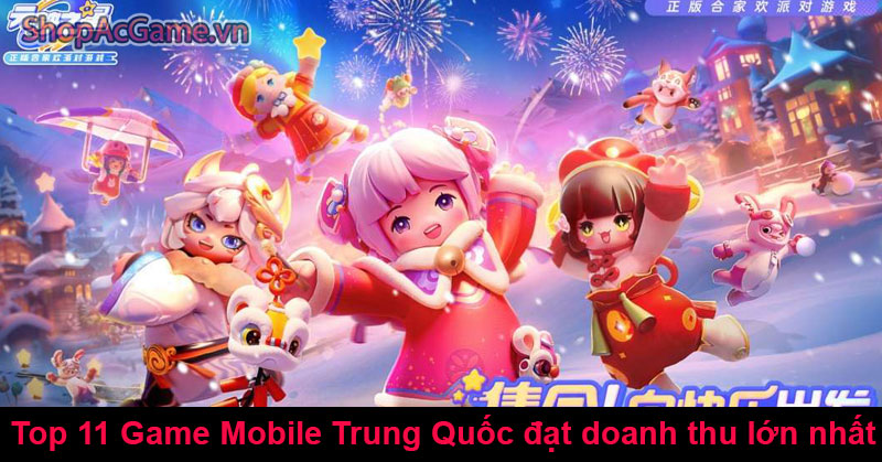 Top 11 game mobile Trung Quốc đạt doanh thu lớn nhất