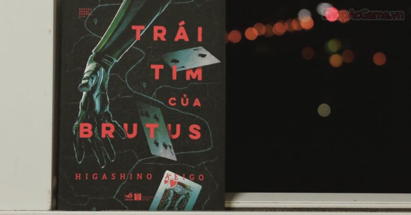 Tóm Tắt Trái Tim Của Brutus - Higashino Keigo