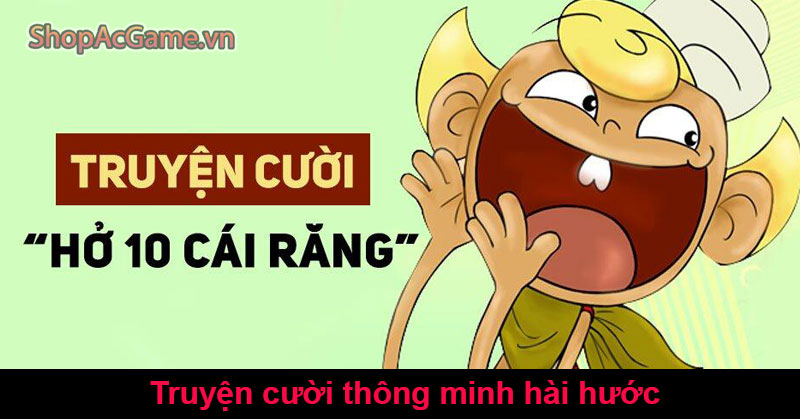 Truyện Cười Thông Minh Hài Hước