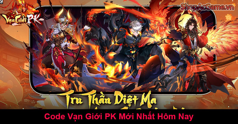 Code Vạn Giới PK