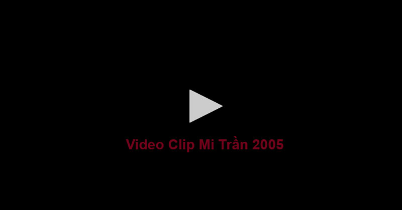 Lộ Clip Mi Trần 2005 10 Phút Full Không Che