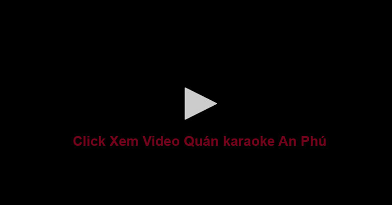 Clip thi thể quán Karaoke An Phú Full không che