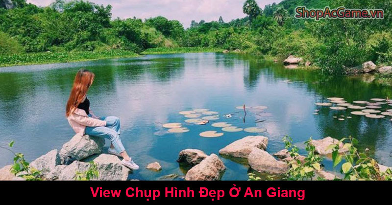 View Chụp Hình Đẹp Ở An Giang