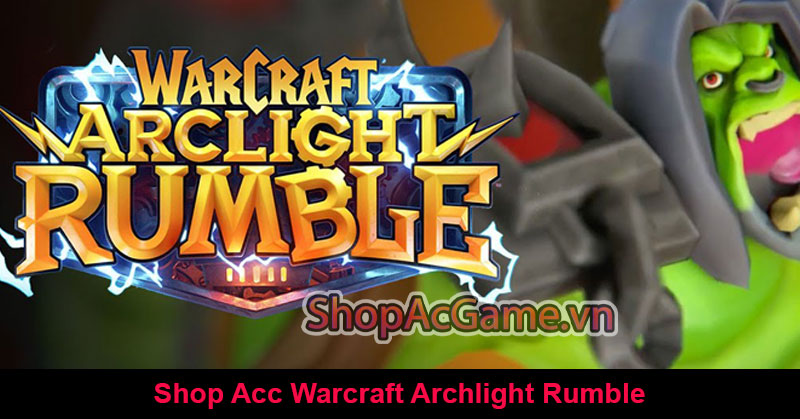 Shop Acc Warcraft Archlight Rumble