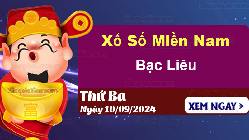 XSBL 10/9, Kết quả xổ số Bạc Liêu hôm nay 10/9/2024 - XSMN 10/9