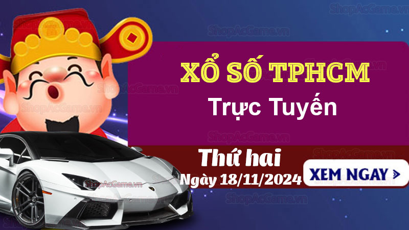 XSHCM 18/11, kết quả xổ số TPHCM hôm nay 18/11/2024 - KQXSHCM 18/11