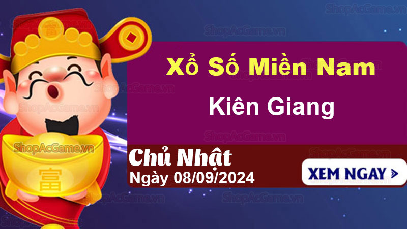 XSKG 8/9 - Dự đoán kết quả xổ số Kiên Giang hôm nay 8/9/2024