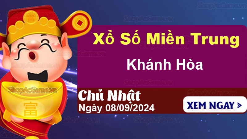 XSKH 8/9 - Kết quả xổ số Khánh Hòa hôm nay 08/09/2024